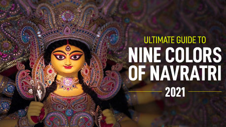 NINE COLORS OF NAVRATRI 2021